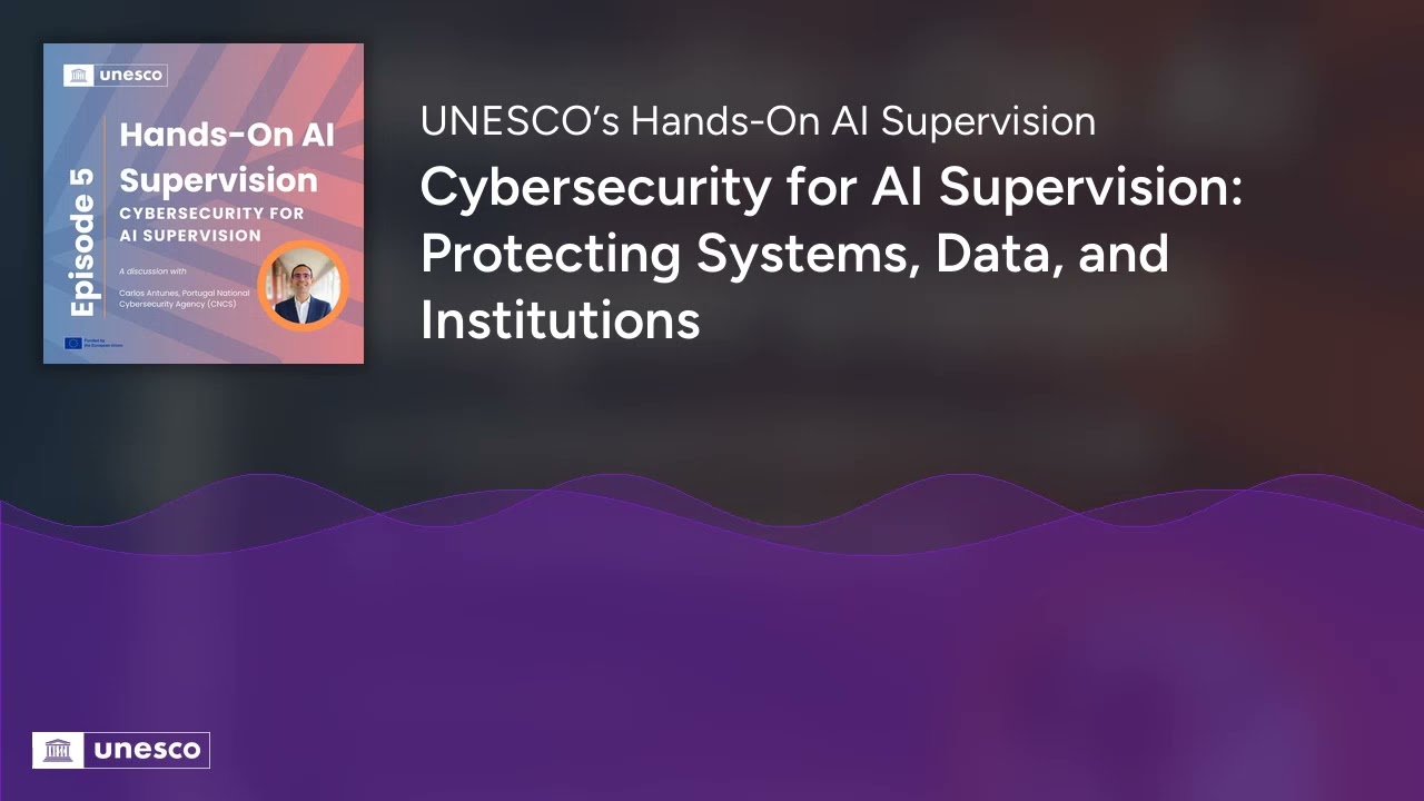 Cybersecurity for AI Supervision: Protecting Systems, Data, and Institutions