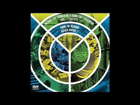 Y Society feat. feat Damu The Fudgemunk & Insight 