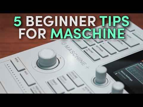 5 things I WISH I KNEW when I got my Maschine