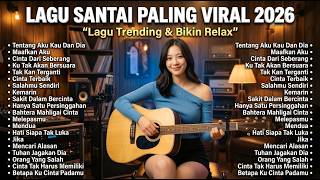 Download lagu Lagu Indonesia Terpopuler 2026 🎧 | Lagu Santai Enak Didengar Saat Kerja & Bersantai vol.18 mp3