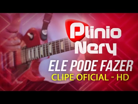 Ele Pode Fazer - Plinio Nery