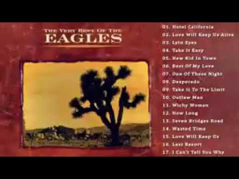 The Very Best Of The Eagles  The Eagles Greatest Hits Full Album 2022