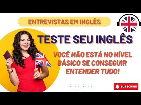PRATIQUE SUA COMPREENSÃO DO INGLÊS: FALANTES DE INGLÊS RESPONDENDO PERGUNTAS BÁSICAS!