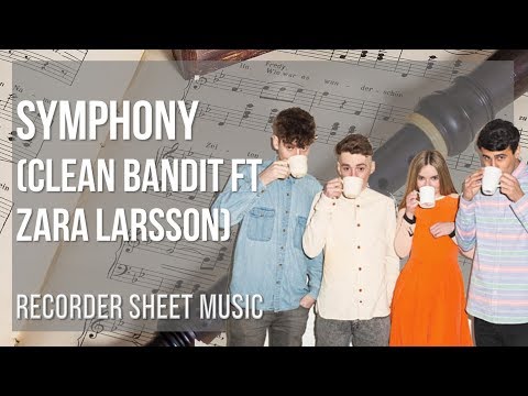 Recorder Sheet Music: How to play Symphony by Clean Bandit ft Zara Larsson