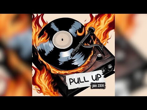 Jah Ziek - Pull Up (Official Lyrics Video)
