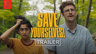 Video trailer för Save Yourselves! I Official Trailer I Bleecker Street