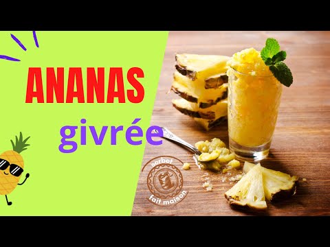 Recette sorbet ananas basilic