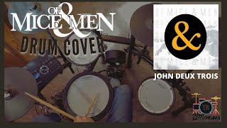 Of Mice and Men - JOHN DEUX TROIS (Drum Cover)