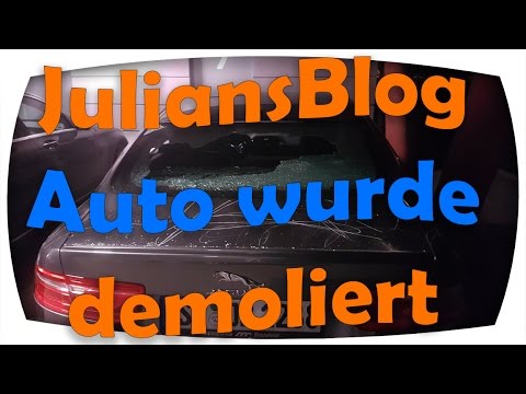 JuliansBlog Auto wurde demoliert | PA Sports? | YOUTUBE NEWS
