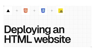 – Deploying the HTML template - Deploying a simple website to Vercel (HTML, CSS, JavaScript)