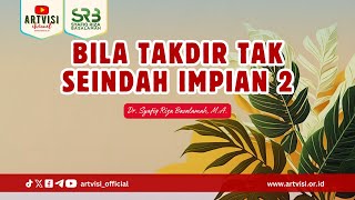 Download lagu Bila Takdir Tak Seindah Impian 2 - Ustaz Dr. Syafiq Riza Basalamah, M.A. mp3 Download lagu Bila Takdir Tak Seindah Impian 2 - Ustaz Dr. Syafiq Riza Basalamah, M.A. mp3