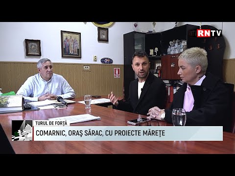 COMARNIC, POOR TOWN WITH GREAT PROJECTS / TOUR DE FORTA