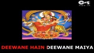Deewane Maiya Tere Naam Ke with Lyrics - Narendra