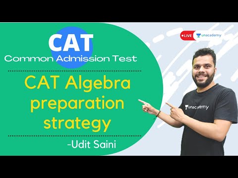 Algebra for CAT 2021 |  CAT Algebra preparation strategy | Syllabus, Topics & Study Plan