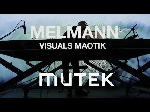 MELMANN MAOTIK MUTEK Festival AV