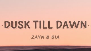 ZAYN, Sia - Dusk Till Dawn (Lyrics) - YouTube