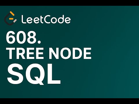 608 Tree Node Updated Leetcode Mediumsql Sql Insightvanta Leetcode
