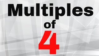 Multiples of 4