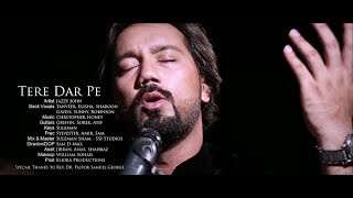 Tere Dar Pe - Johnson Wilson/Jazzy John|Qawali 2017