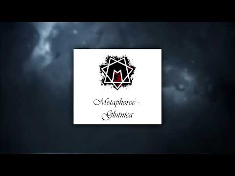 Metaphorce - Glutnica