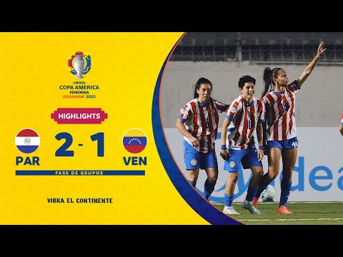 PARAGUAY 2-1 VENEZUELA | Highlights | CONMEBOL Copa América Femenina 2025™