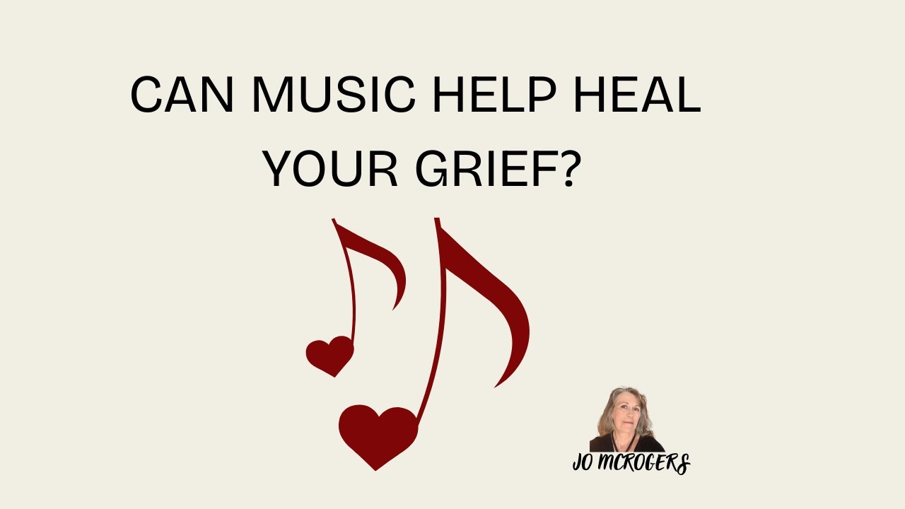 Finding Healing Through Music During Your Grief Journey!