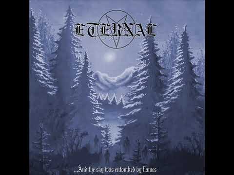 ETERNAL - ... And The Sky Was Entombed By Flames (Demo 1996)