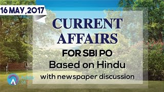 CURRENT AFFAIRS | THE HINDU | SBI PO MAINS | 16th May 2017 | Online Coaching for SBI IBPS Bank PO