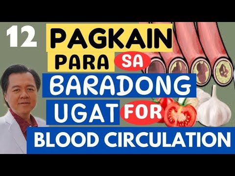 12 Pagkain Para sa  Baradong Ugat. - By Doc Willie Ong (Internist and Cardiologist)