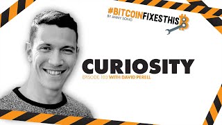 Bitcoin Fixes This #103: Curiosity with David Perell