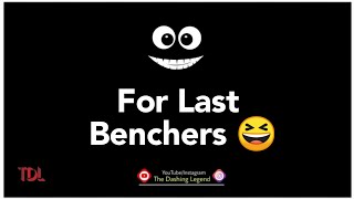 The Dashing Legend | Last Bench Whatsapp Status #schoolmemory #lastbenchstatus school Memories