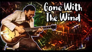 Gone With The Wind | Barney Kessel [Jazz Guitar Transcription]