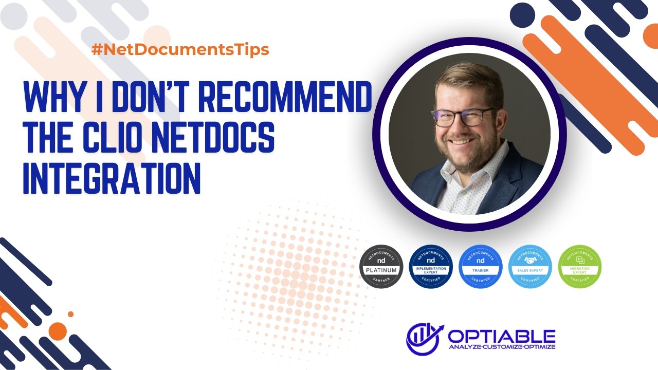 Why I Don't Recommend the Clio NetDocs Integration