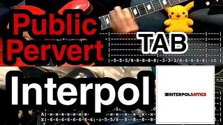 Interpol - Public Pervert (2 guitars Cover + TAB)