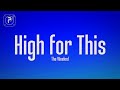 The Weeknd - High For This (Lyrics)