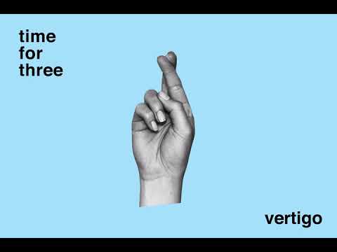 "Vertigo" [Official Lyric Video] - Time for Three