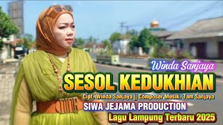 Download lagu LAGU LAMPUNG TERBARU 2025 || SESOL KEDUKHIAN - Cipt: Winda Sanjaya || Artis: Winda Sanjaya mp3