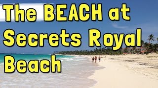 The Beach at NOW Larimar and Secrets Royal Beach and Punta Cana