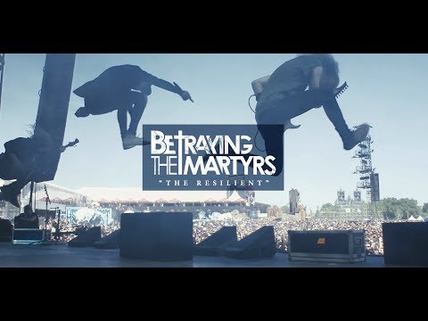 BETRAYING THE MARTYRS - The Resilient  (Official Music Video) - at Hellfest 2017 online metal music video by BETRAYING THE MARTYRS