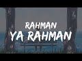 Mishary Rashid Alafasy Rahman Ya Rahman Nasheed Lyrics In English