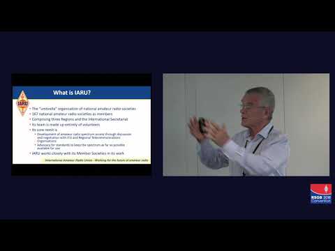 RSGB Convention lecture 2018 - So what has the IARU ever done for us?