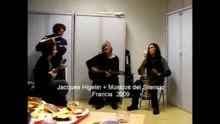 Jacques Higelin + Mùsicos del Silencio