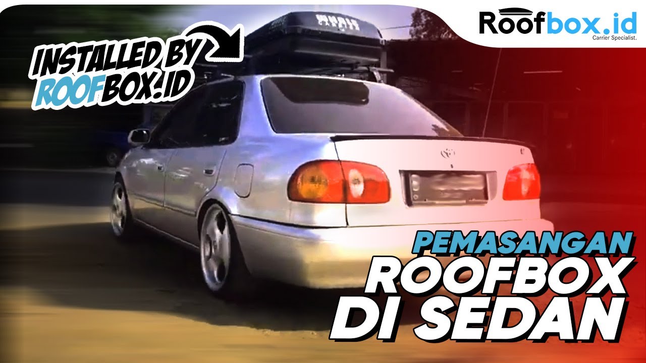 Pemasangan Box di Sedan oleh roofbox.id #roofbox