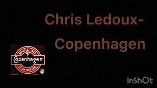 Chris Ledoux- Copenhagen ( Feat. Toby Keith)