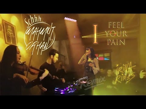 Mahmut Orhan ft. Irina Rimes - Schhh 🎻 I Feel Your Pain Extended
