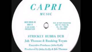 Jah Thomas & Ranking Toyan - Strictly Rubba Dub + Dub - 12" Capri Music 1981 - RUB-A-DUB