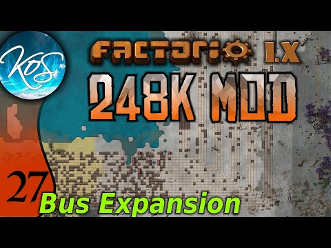 Factorio 248k Mod 27 - EXPANDING THE BUS - Tips & Tricks