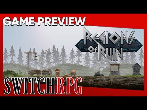 SwitchRPG Previews - Regions of Ruin - Nintendo Switch Gameplay
