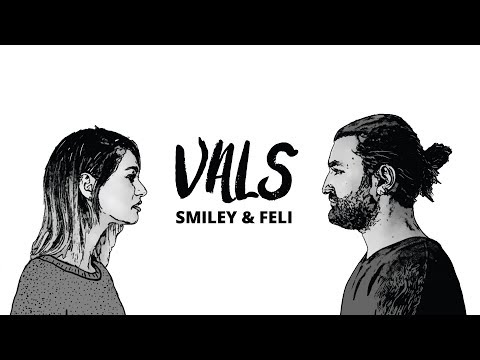 Smiley & @FeliOfficial - Vals (Official video)