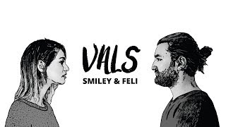 Smiley & Feli - Vals (Official video)